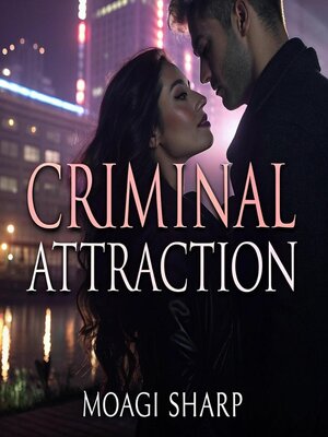 cover image of Criminal Attraction